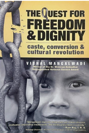 The Quest For Freedom & Dignity